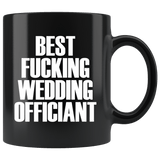 Best Fucking Wedding Officiant Mug - Funny Gag Reverend Pastor Joke Vulgar Adult Humor Gift Coffee Cup - Luxurious Inspirations