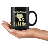 Cats Are Composed Of Iron Lithium And Neon FeLiNe Coffee Cup Mug - Luxurious Inspirations
