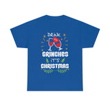 Drink Up Grinches It's Christmas High Quality Tee