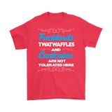 Canada Fucktards Twatwaffles and Cuntcakes are Not Tolerated Here T-Shirt - Funny Offensive Tee Shirt - Luxurious Inspirations