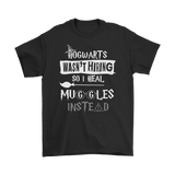 Canada Hogwarts Wasn't Hiring So I Heal Muggles Instead Shirt - Funny Nurse Doctor Medical Magical Tee - Luxurious Inspirations