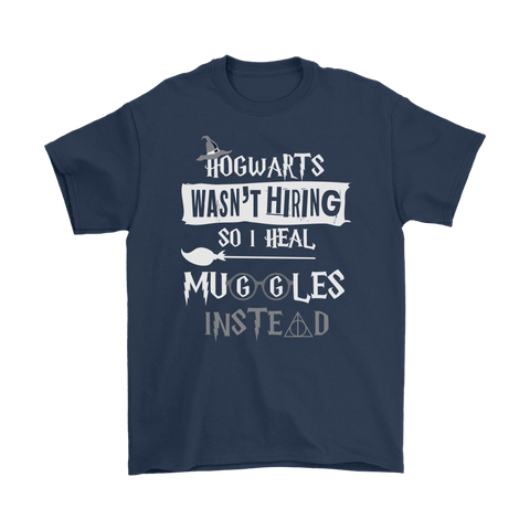 Canada Hogwarts Wasn't Hiring So I Heal Muggles Instead Shirt - Funny Nurse Doctor Medical Magical Tee - Luxurious Inspirations