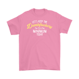 Canada Let's Keep The Dumbfuckery To A Minimum Today T-Shirt - Funny Offensive Vulgar Dumb Fuck Tee - Luxurious Inspirations