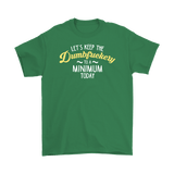 Canada Let's Keep The Dumbfuckery To A Minimum Today T-Shirt - Funny Offensive Vulgar Dumb Fuck Tee - Luxurious Inspirations