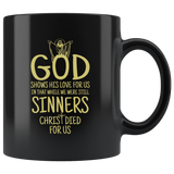 God Shows His Love For Us In That While We Were Still Sinners Christ Died For Us Coffee Cup Mug - Luxurious Inspirations