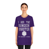 USA Bella Canvas I Am The Dungeon Master Your Argument High Quality Tee