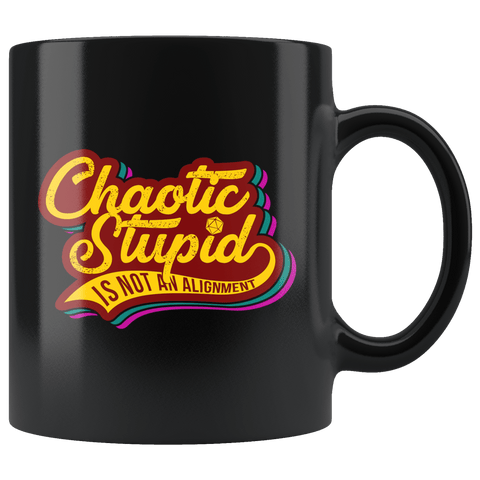 Chaotic Stupid is Not An Alignment Mug - Funny DND D&D D20 DM Dice Coffee Cup - Luxurious Inspirations