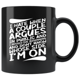 I hate when a couple argues in public and I missed the beginning and don't know whose side I'm on relationships family boyfriend girlfriend arguments fighting yelling coffee cup mug - Luxurious Inspirations