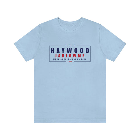 Haywood Jablowme High Quality Tee