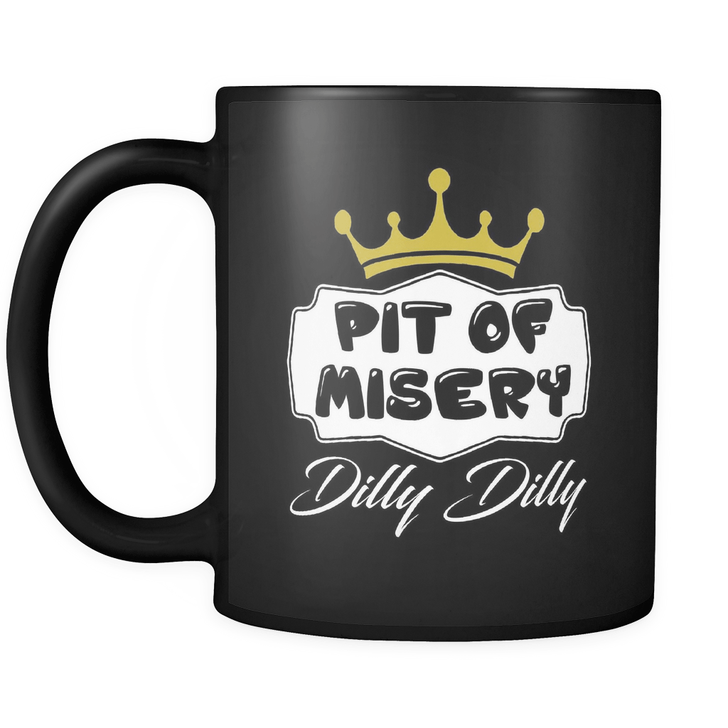 Dilly Dilly Beer Mug - A Light Pit Of Misery For You And Your Bud Is A ...
