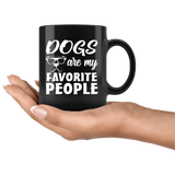 Dogs Are My Favorite People Funny Dog Lover Proud Loving Mug - Black 11 Ounce Coffee Cup - Luxurious Inspirations