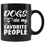 Dogs Are My Favorite People Funny Dog Lover Proud Loving Mug - Black 11 Ounce Coffee Cup - Luxurious Inspirations