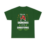 Drink Up Grinches It's Christmas High Quality Tee