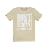 Don't Beam Me Up I'm Taking A Shit Shirt High Quality Shirt - MADE IN USA - Binge Prints
