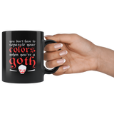 You Don't Have To Separate Your Colors When You're A Goth Coffee Cup Mug - Luxurious Inspirations