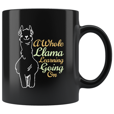 A Whole Llama Learning Going On Coffee Cup Mug - Luxurious Inspirations