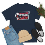 Caerbannog Come for The Scenery Stay Cause You're Dead High Quality Tee