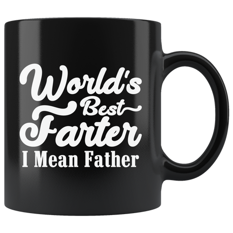 World's Best Farter I Mean Father Coffee Cup Mug - Luxurious Inspirations