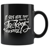 It Says Here That You're A Fucking Asshole Coffee Cup Mug - Luxurious Inspirations