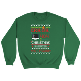 Error 404 Sweater Not Found Crewneck - Funny Computer Ugly Christmas Sweater Geek Nerd IT - Luxurious Inspirations