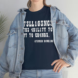 CANADA Intelligence is The Ability to Adapt to Change high Quality Tee