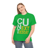 See You Next Tuesday High Quality Tee