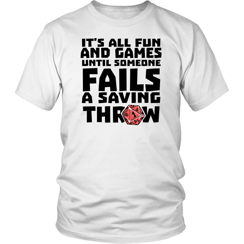 All Fun And Games Until Someone Fails A Saving Throw RPG Cotton T-Shirt