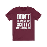 Don't Beam Me Up I'm Taking A Shit Shirt High Quality Shirt - MADE IN USA - Luxurious Inspirations