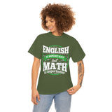 English is Important But Math is Importanter High Quality Tee