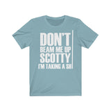 Don't Beam Me Up I'm Taking A Shit Shirt High Quality Shirt - MADE IN USA - Luxurious Inspirations