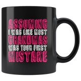 Assuming I was like most Grandmas was your first mistake granny tough mug coffee cup - Luxurious Inspirations
