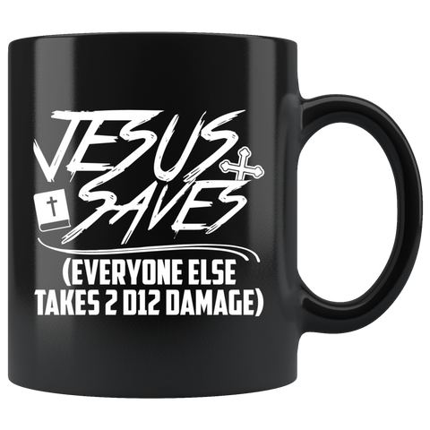 Jesus Saves everyone else takes 2 D12 damage rpg DND d20 d2 critical hit miss dice coffee cup mug - Luxurious Inspirations