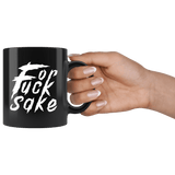 For Fuck Sake Funny Offensive Vulgar Mug - Upset Annoyed Employee Job Coffee Cup - Luxurious Inspirations