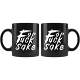 For Fuck Sake Funny Offensive Vulgar Mug - Upset Annoyed Employee Job Coffee Cup - Luxurious Inspirations