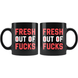 Fresh Out Of Fucks Funny Vulgar offensive Rude Mug - Joke Black Coffee Cup - Luxurious Inspirations