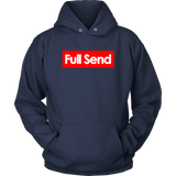 Full Send No Half Send Hoodie Shirt - Funny University Parody For The Boys Christmas Gift T-Shirt - Luxurious Inspirations