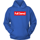 Full Send No Half Send Hoodie Shirt - Funny University Parody For The Boys Christmas Gift T-Shirt - Luxurious Inspirations