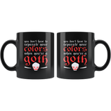 You Don't Have To Separate Your Colors When You're A Goth Coffee Cup Mug - Luxurious Inspirations