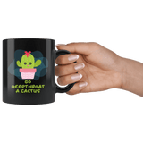 Go Deepthroat A Cactus Mug - Funny Offensive Deep Throat Vulgar Rude Crude Coffee Cup - Luxurious Inspirations