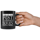PTSD Victim Post Thrones Series Depression Mug - Funny GOT Fan Joke Coffee Cup - Luxurious Inspirations