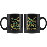 If You Can't Fly With The Big Girls Stay Off the Broom Ghost Witch Halloween Costumes Children Candy Trick or Treat Makeup Mug Coffee Cup - Luxurious Inspirations