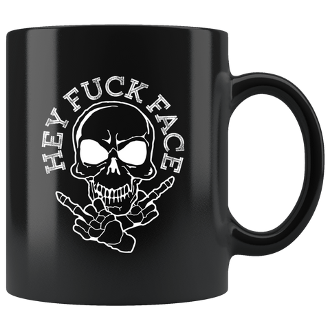 Hey Fuck Face Funny Vulgar Offensive Rude Middle Finger Skeleton Mug - Black 11 ounce Coffee cup - Luxurious Inspirations