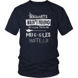 Hogwarts Wasn't Hiring So I Clean Teeth For Muggles Instead Shirt - Funny Dentist Dental Hygienist Dentistry Magical Tee - Luxurious Inspirations