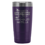Hogwarts Wasn't Hiring So I Teach Muggles Instead 20 Ounce Oz Travel Mug Tumbler Funny Teacher Magical Shirt - Luxurious Inspirations
