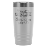 Hogwarts Wasn't Hiring So I Teach Muggles Instead 20 Ounce Oz Travel Mug Tumbler Funny Teacher Magical Shirt - Luxurious Inspirations