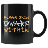 Human Skin Dwarf Within Mug - Funny DND Dice D20 D1 RPG Tabletop Gaming Coffee Cup - Luxurious Inspirations