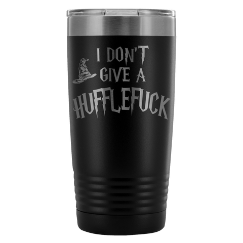 I Don't Give A Hufflefuck Engraved 20oz Tumbler Cup - Funny Offensive Parody Beer Wine Mug - Luxurious Inspirations
