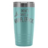 I Don't Give A Hufflefuck Engraved 20oz Tumbler Cup - Funny Offensive Parody Beer Wine Mug - Luxurious Inspirations