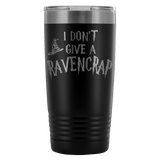 I Don't Give A Ravencrap Engraved 20oz Tumbler Cup - Funny Offensive Parody Beer Wine Mug - Luxurious Inspirations