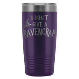 I Don't Give A Ravencrap Engraved 20oz Tumbler Cup - Funny Offensive Parody Beer Wine Mug - Luxurious Inspirations
